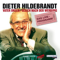 Vater unser - gleich nach der Werbung (Abridged)