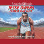 Jesse Owens: Fastest Man Alive