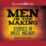 Men in the Making: Stories