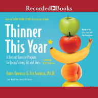 Thinner This Year: A Diet and Excercise Program for Living Strong, Fit, and Sexy