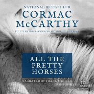 All the Pretty Horses: The Border Trilogy, Book 1