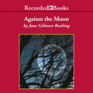 Against the Moon