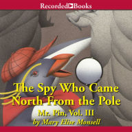 The Spy Who Came North from the Pole