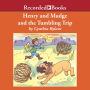 Henry and Mudge and the Tumbling Trip (Henry and Mudge Series #27)