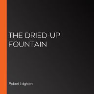 The Dried-up Fountain