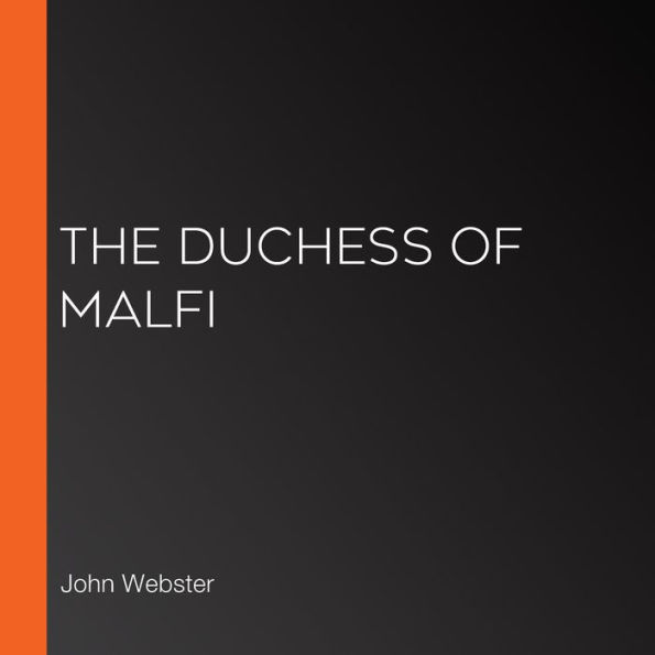 The Duchess of Malfi