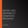 Sense and Sensibility: Dramatic Reading