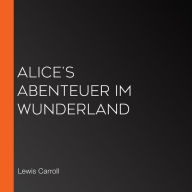 Alice's Abenteuer im Wunderland