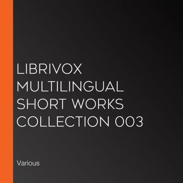 Librivox Multilingual Short Works Collection 003