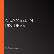 A Damsel in Distress