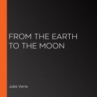 From the Earth to the Moon