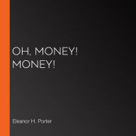 Oh, Money! Money!