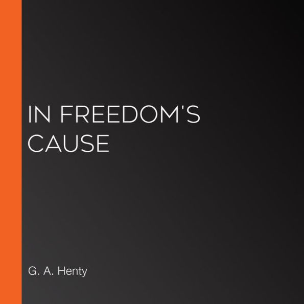 In Freedom's Cause