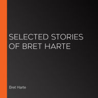 Selected Stories of Bret Harte