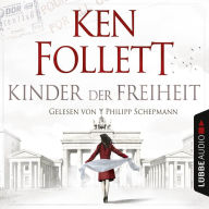 Jahrhundert-Trilogie, Folge 3: Kinder der Freiheit