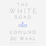 The White Road: Journey into an Obsession