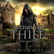 Accidental Thief - Accidental Traveler Book 1: A LitRPG Accidental Traveler Adventure