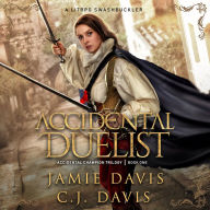 Accidental Duelist - Accidental Champion Book 1: A LitRPG Swashbuckler