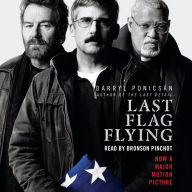 Last Flag Flying: A Novel