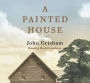 A Painted House: A Novel