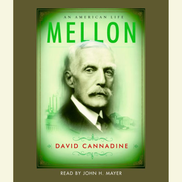 Mellon: An American Life