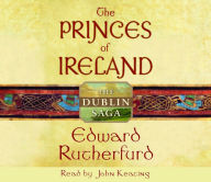 The Princes of Ireland: The Dublin Saga (Abridged)