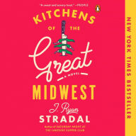 Kitchens of the Great Midwest: A Novel