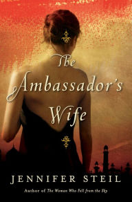 The Ambassador's Wife: A Novel