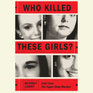 Who Killed These Girls?: Cold Case: The Yogurt Shop Murders