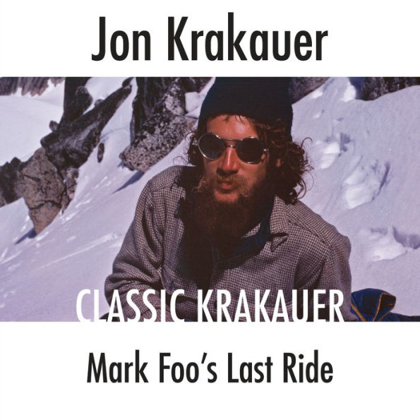 Mark Foo's Last Ride: Classic Krakauer