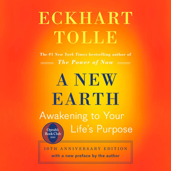 A New Earth: Awakening to Your Life's Purpose