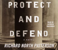 Protect and Defend: A Novel (Abridged)