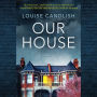 Our House: A Novel