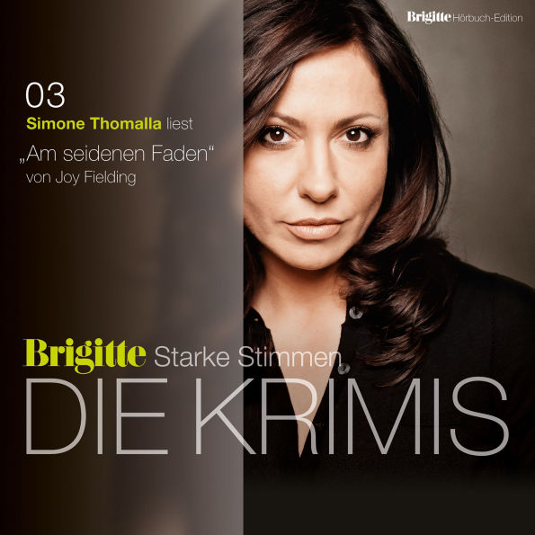 Am seidenen Faden: BRIGITTE Hörbuch-Edition - Starke Stimmen - Die Krimis (Abridged)