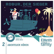 Robur, der Sieger: ELTERN - Abenteuer hören (Abridged)