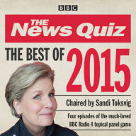 The News Quiz: Best of 2015: BBC Radio Comedy