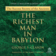 The Richest Man in Babylon: The Success Secrets of the Ancients