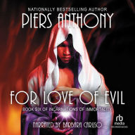 For Love of Evil: Incarnations of Immortality, Book 6