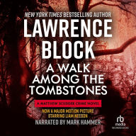 A Walk Among the Tombstones: Matt Scudder, Book 10