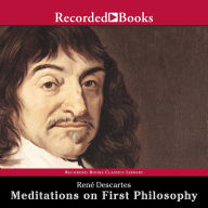 Meditations on First Philosophy: With Selections from the Objections and Replies