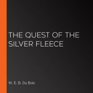 The Quest of the Silver Fleece