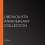 LibriVox 8th Anniversary Collection