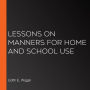 Lessons on Manners for Home and School Use