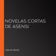 Novelas Cortas de Asensi