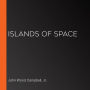 Islands of Space