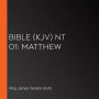 Bible (KJV) NT 01: Matthew