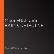 Miss Frances Baird, detective