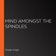 Mind Amongst the Spindles