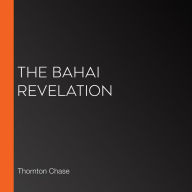 The Bahai Revelation