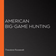 American Big-Game Hunting